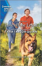 Love off the Leash (Furever Yours, Bk 10) (Harlequin Special Edition, No 2916)