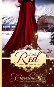 Little Red: An Everland Ever After Tale (Everland After After)