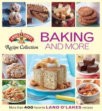 Land O'Lakes Recipe Collection: Baking and More