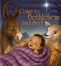 Come To Bethlehem And See
