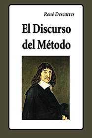 El discurso del Mtodo (Spanish Edition)