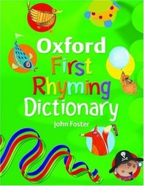 Oxford First Rhyming Dictionary 2009