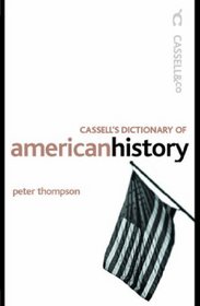 Cassell's Dictionary of Modern American History (Cassell Dictionary of...)