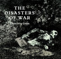 The Disasters of War (Dover Books on Fine Art)