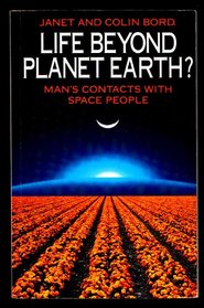 Life Beyond Planet Earth?: Man's Contact with Space People