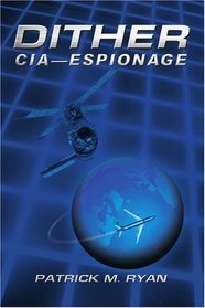 Dither: CIA - Espionage