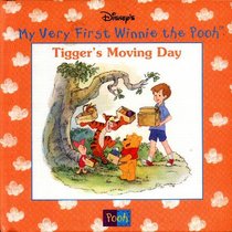 Tigger's Moving Day (My Very First Winnie the Pooh, No 10)