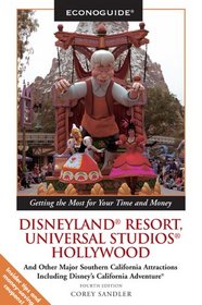 Econoguide Disneyland Resort, Universal Studios Hollywood, 4th: And Other Major Southern California Attractions Including Disney's California Adventure (Econoguide Series)