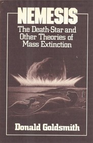 Nemesis: The Death-Star and Other Theories of Mass Extinction