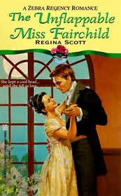 The Unflappable Miss Fairchild (Zebra Regency Romance)