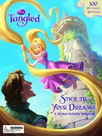 Tangled: Stick to Your Dreams (Sticker-Activity Storybook)