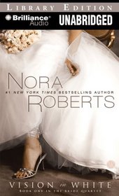 Vision in White (Bride (Nora Roberts))
