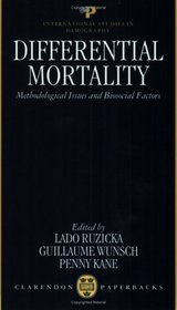 Differential Mortality: Methodological Issues and Biosociala Factors (International Studies in Demography)
