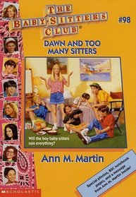 Dawn and Too Many Sitters (Baby-Sitters Club, Bk 98)