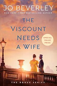 The Viscount Needs a Wife (Company of Rogues, Bk 17)