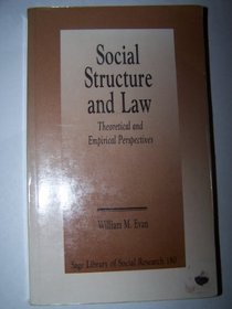 Social Structure and Law: Theoretical and Empirical Perspectives (SAGE Library of Social Research)