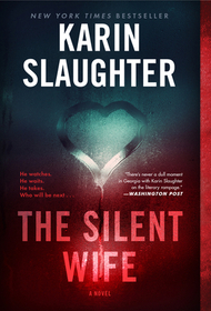 The Silent Wife (Will Trent, Bk 10)