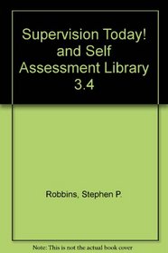 Supervision Today! and Self Assessment Library 3.4