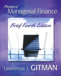 Principles of Managerial Finance Brief plus MyFinanceLab Student Access Kit (4th Edition) (MyFinanceLab Series)