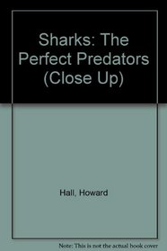 Sharks: The Perfect Predators (Close Up)