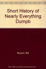 Short History of Nearly Everything Dumpb