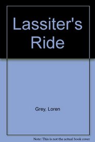 LASSITERS RIDE #7 (Lassiter, No 7)