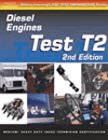 ASE Test Prep: Medium/Heavy Duty Truck: T2 Diesel Engines