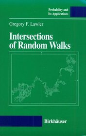 Intersections of Random Walks (Probability and its Applications)
