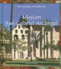 Mission San Gabriel Arcangel (Revised)