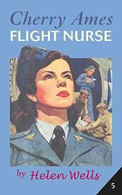 Cherry Ames, Flight Nurse (Cherry Ames Nurse Stories, 5)