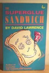 The Superglue Sandwich