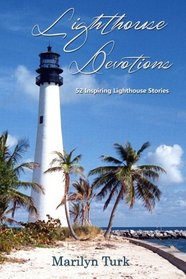 Lighthouse Devotions: 52 Inspiring Lighthouse Stories (Black & White)