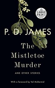 The Mistletoe Murder: And Other Stories (Random House Large Print)