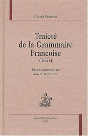 Traict de la grammaire francoise (1557).