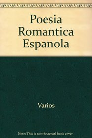 Poesia Romantica Espanola (Spanish Edition)
