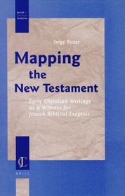 Mapping the New Testament (Jewish and Christian Perspectives Series)