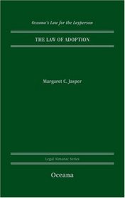 The Law of Adoption (Oceana's Legal Almanac Series  Law for the Layperson)