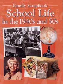 School Life in the 1940s and 50s (Family Scrapbook)