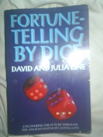 Fortune-telling by dice: Uncovering the future through the ancient system of casting lots