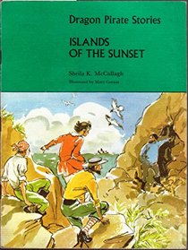 Dragon Pirate Stories: Islands of the Sunset