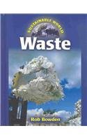 Sustainable World - Waste (Sustainable World)