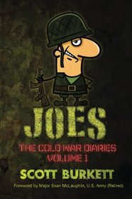 Joes: The Cold War Diaries Volume 1