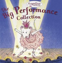 The Big Performance Collection (Angelina Ballerina)