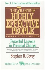 The 7 Habits of Highly Effective People: Powerful Lessons in Personal Change (Audio Cassette) (Unabridged)