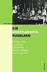 Ein unbekanntes Russland. Kulturgeschichte vegetarischer Lebensweisen von den Anfngen bis zur Gegenwart.