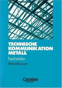 Technische Kommunikation Metall, Fachstufe 2, Metallbauer und Konstruktionsmechaniker