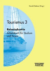 Tourismus, Bd.3, Reiseindustrie