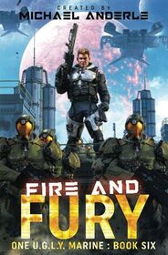 Fire and Fury (One U.G.L.Y. Marine, Bk 6)