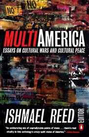 Multi America: Essays on Cultural Wars and Cultural Peace