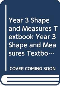 Longman Primary Maths: Year 3: Shape, Space and Measures Textbook (Longman Primary Mathematics)